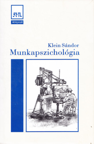 Klein Sndor - Munkapszicholgia