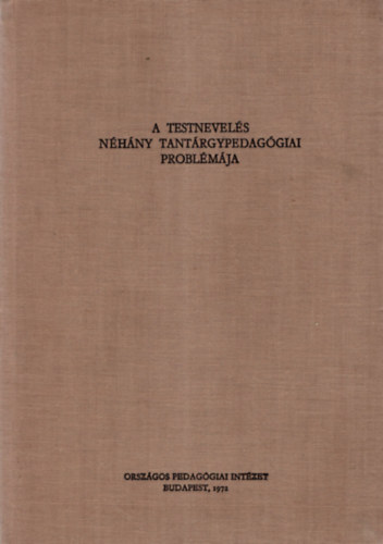 Dr. Nagy Gyrgy - A testnevels nhny tantrgypedaggiai problmja