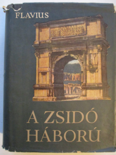 Flavius Josephus - A zsid hbor