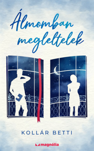 Koll�r Betti - �lmomban megleltelek