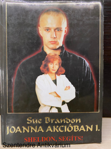 Sue Brandon - Joanna Akciban 1 - SHELDON, SEGTS! (Sajt kppel) (Akci, kaland)