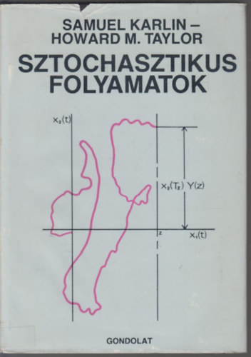 Karlin, S.-Taylor, H.M. - Sztochasztikus folyamatok