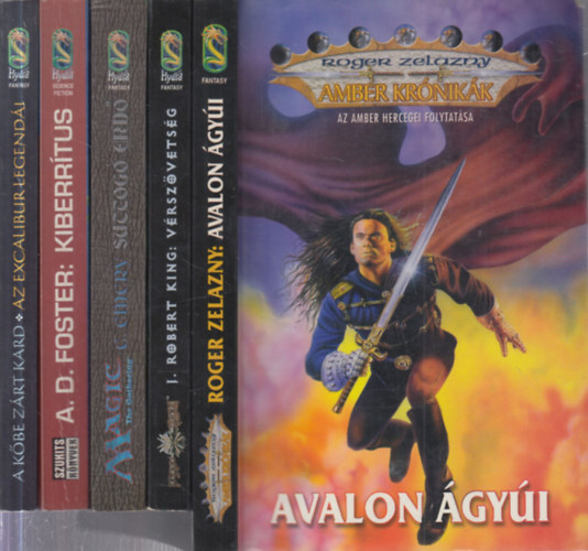A.D. Foster, Clayton Emery, J. Robert King, Roger Zelazny - 5 db. Hydra Sci-fi, Fantasy kötet: Az Excalibur legendái - A kőbe zárt kard + Kiberrítus + Suttogó erdő + Vérszövetség + Avalon ágyúi