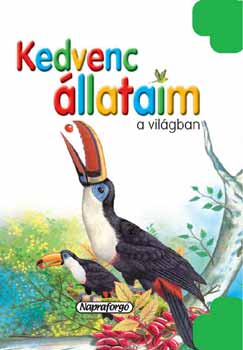 Napraforg Kft. - Kedvenc llataim - a vilgban