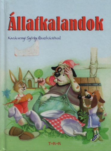 Bujáki Lívia, Kovács Zsóka, Tóth Anna - Állatkalandok