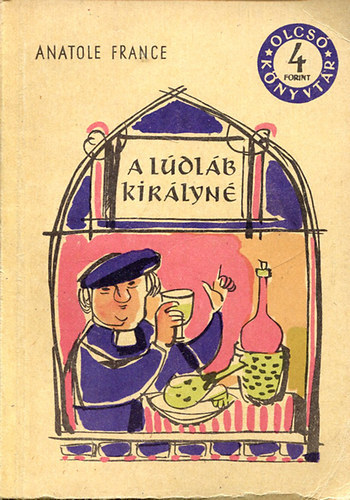 William Faulkner, Prosper Merime, Anatole France, Jkai Mr - 4 db Olcs Knyvtr regny: A ldlb kirlyn + Krpthy Zoltn I. + Szent Bertalan jszakja + Megszletik augusztusban I.