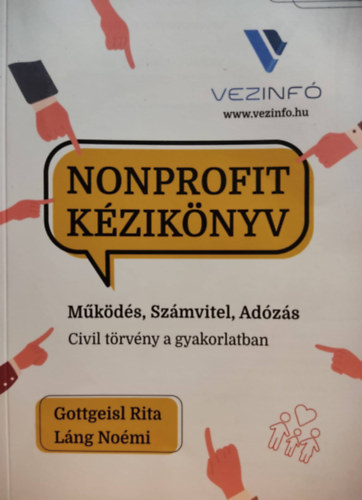 Gottgeisl Rita, Lng Nomi - Nonprofit kziknyv - Mkds, Szmvitel, Adzs (Civil trvny a gyakorlatban)