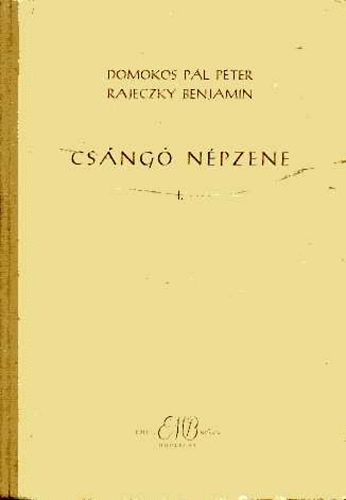 Domokos P�l P�ter; Rajeczky Benjamin - Cs�ng� n�pzene II.