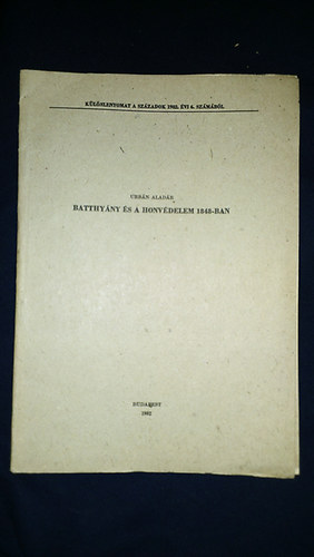 Urb�n Alad�r - Batthy�ny �s a honv�delem 1848-ban