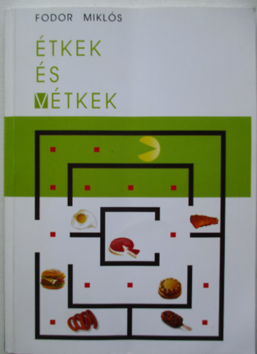 Fodor Mikls - tkek s vtkek