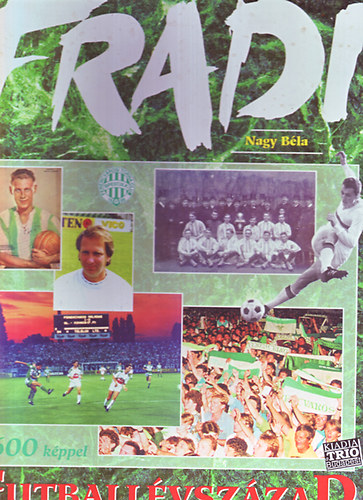 Nagy Béla - Fradi - Futballévszázad