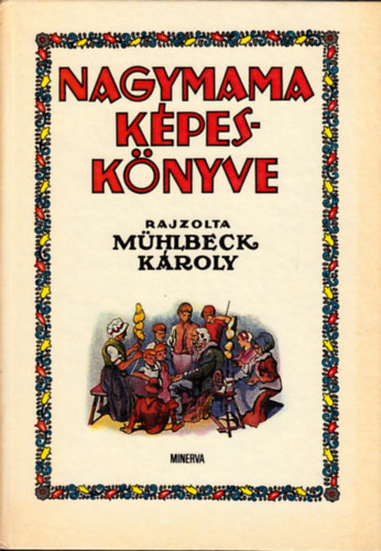 Bodor Ferenc (szerk.) - Nagymama kpesknyve