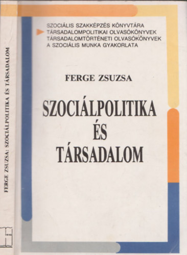Ferge Zsuzsa - Szocilpolitika s trsadalom