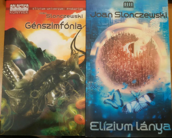 Joan Slonczewski - 2 db Joan Slonczewski: El�zium-univerzum: G�nszimf�nia + El�zium l�nya