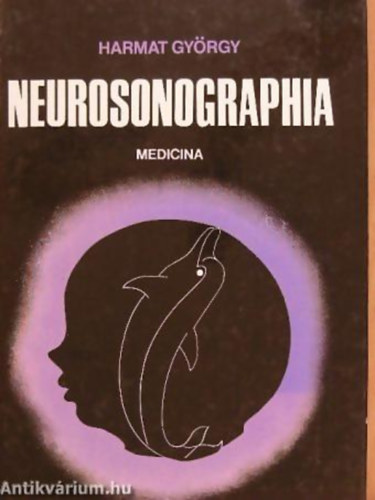 Harmat Gy�rgy - Neurosonographia