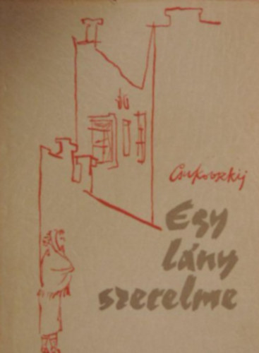 Nyikol�j Csukovszkij - Egy l�ny szerelme