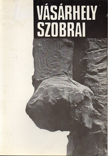 Dmtr Jnos - Vsrhely szobrai