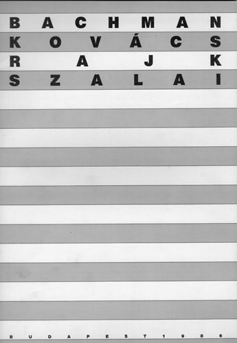 Feuer Gbor (szerk.) - Bachman Kovcs Rajk Szalai - plet / plasztika / trgy killts