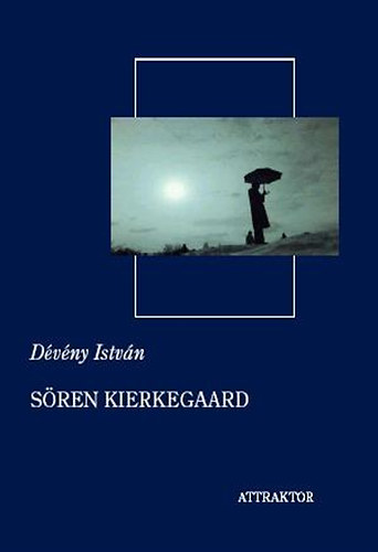 Dévény István - Sören Kierkegaard