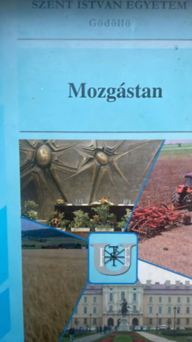 Mozgástan - Mechanika mérnököknek