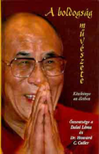 Dalai Lma, Dr. Howard C. Cutler - A boldogsg mvszete