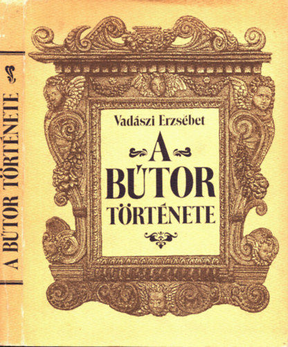 Vadszi Erzsbet - A btor trtnete