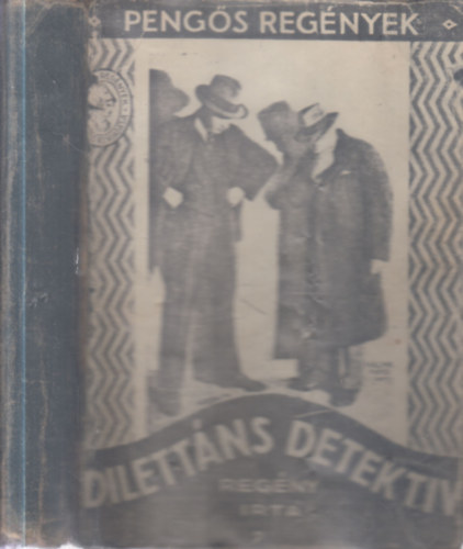 ? - A dilett�ns detekt�v (Peng�s reg�nyek)