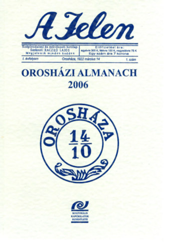Raczk� Lajos - A Jelen - Orosh�zi almanach 2006
