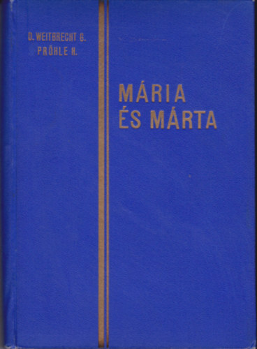 D. Weitbrecht G. - Mria s Mrta