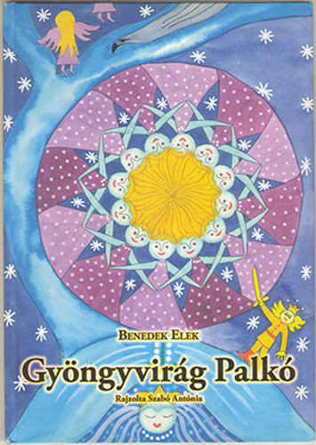 Benedek Elek - Gyngyvirg Palk