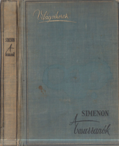 Georges Simenon - A besurranók