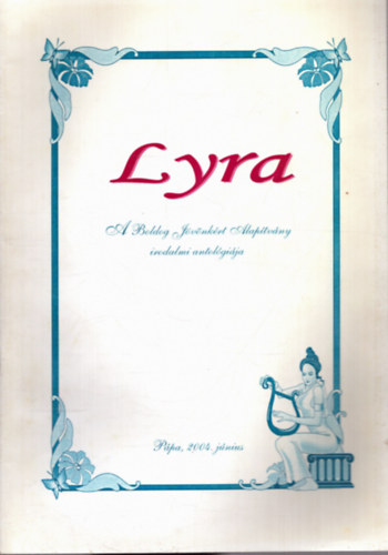 ifj. Rtz Ott (fszerk.) - Lyra IV. vfolyam 5. szm 2004 jnius