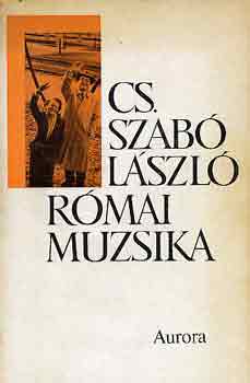 Cs. Szab� L�szl� - R�mai muzsika
