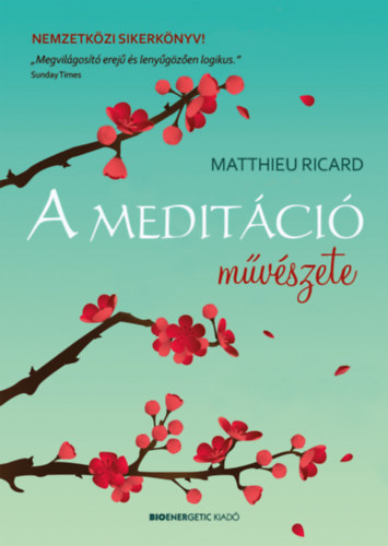 Matthieu Ricard - A meditci mvszete