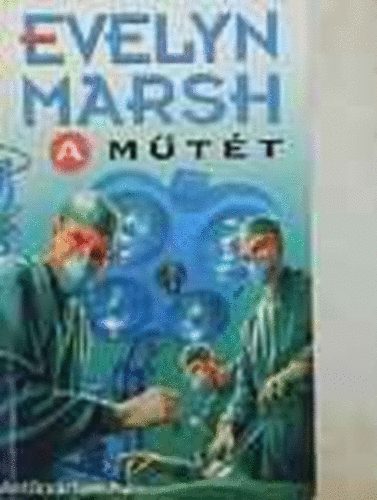 Evelyn Marsh - A műtét