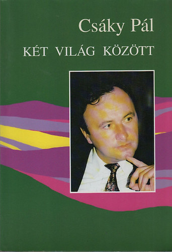 Csky Pl - Kt vilg kztt