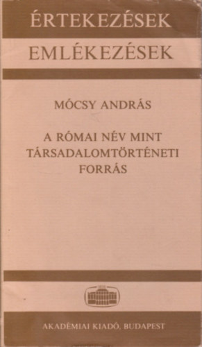 M�csy Andr�s - A r�mai n�v mint t�rsadalomt�rt�neti forr�s