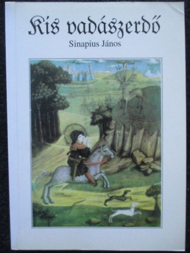 Sinapius Jnos - Kis vadszerd