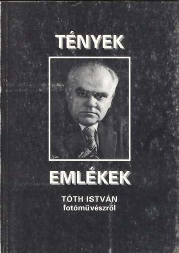 Tnyek, emlkek-Tth Istvn fotmvszrl
