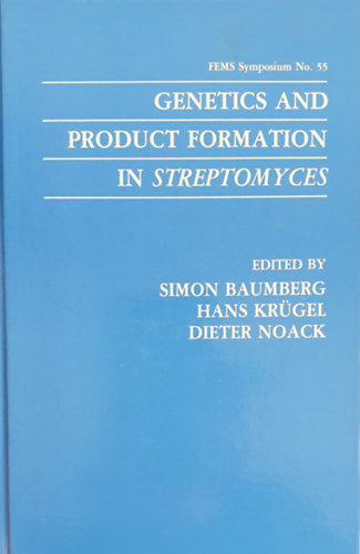 Simon Baumberg, Hans Kr�gel, Dieter Noack - Genetics and product formation in streptomyces