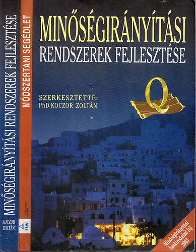 Koczor Zolt�n (szerk.) - Min�s�gir�ny�t�si rendszerek fejleszt�se