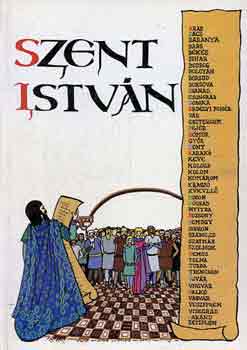Marosi Lszl - Szent Istvn