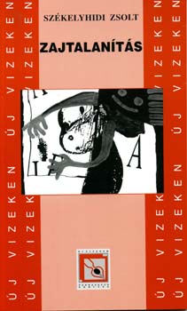 Székelyhidi Zsolt - Zajtalanítás