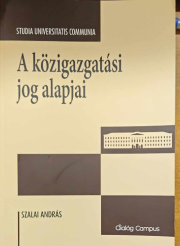 Szalai Andrs - A kzigatsi jog alapjai