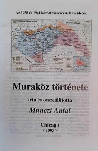 Munczi Antal - Murak�z t�rt�nete