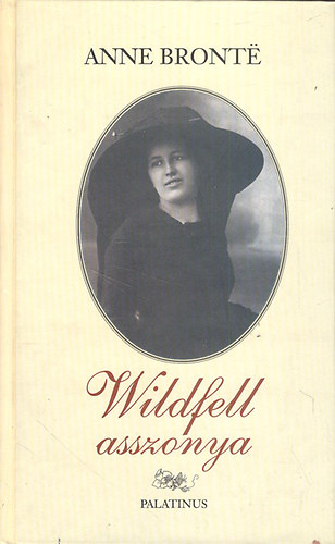 Anne Bront? - Wildfell asszonya