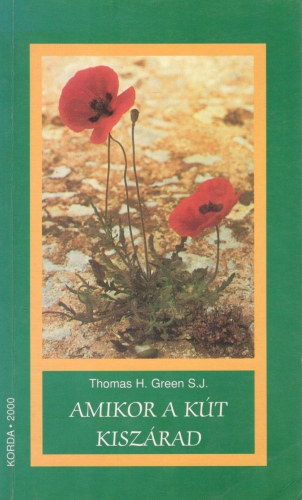 Thomas H. S.J. Green - Amikor a k�t kisz�rad - Im�ds�g t�l a kezdeteken