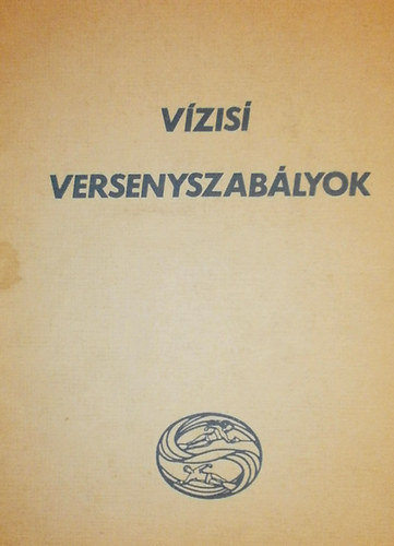 Tasndi Lszl - Vzis versenyszablyok