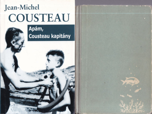 Jean-Michel Cousteau, Jacques-Yves Cousteau, Fr�d�ric Dumas - 2 db. tengerkutat�s (Ap�m, Cousteau kapit�ny + A csend vil�ga)