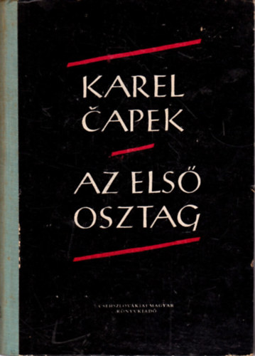 Karel Capek - Az els� osztag